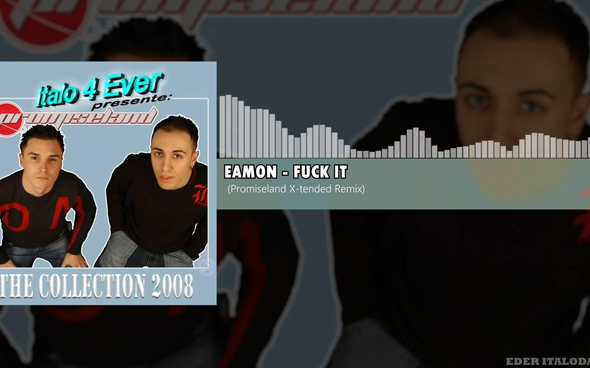 【ItaloDance】Eamon  Fuck It (Promiseland Xtended Remix)哔哩哔哩bilibili