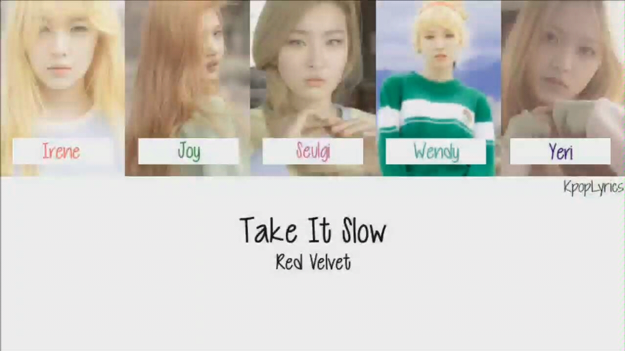 [图]Red Velvet《Take it Slow》中文歌词分布版