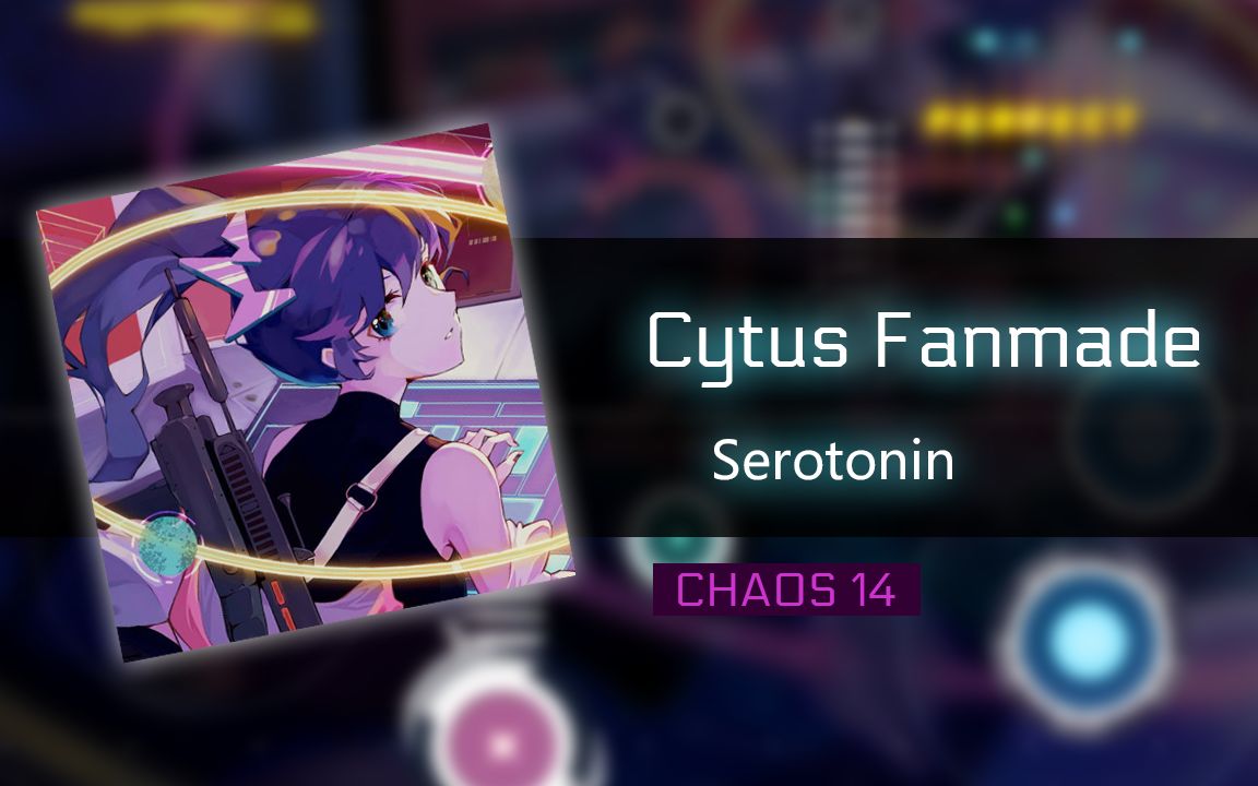 [图]【Cytus II 自制】Serotonin CHAOS 14 譜面演示