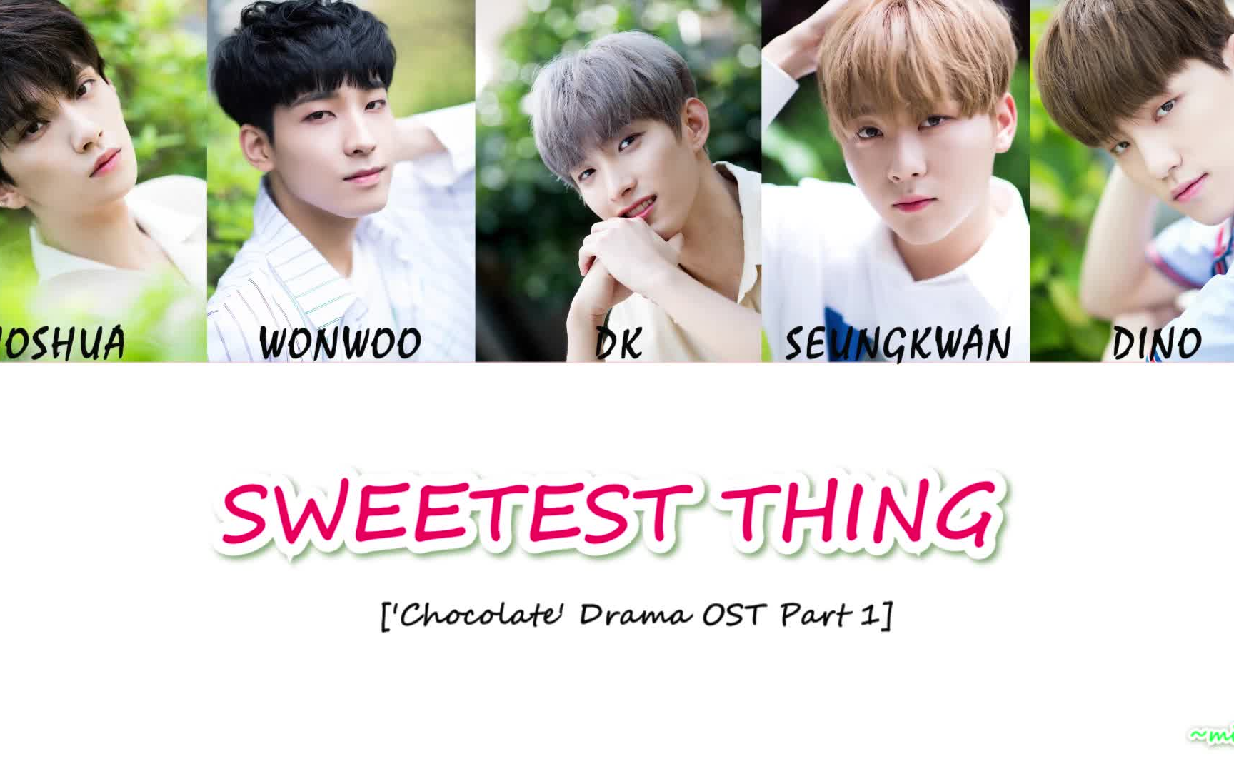 [图]SEVENTEEN - SWEETEST THING ['Chocolate' Drama OST Part 1]