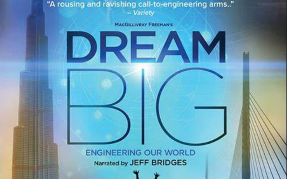 [图]【4K IMAX纪录片】《梦想之大：构建我们的世界 Dream Big: Engineering Our World 》2017