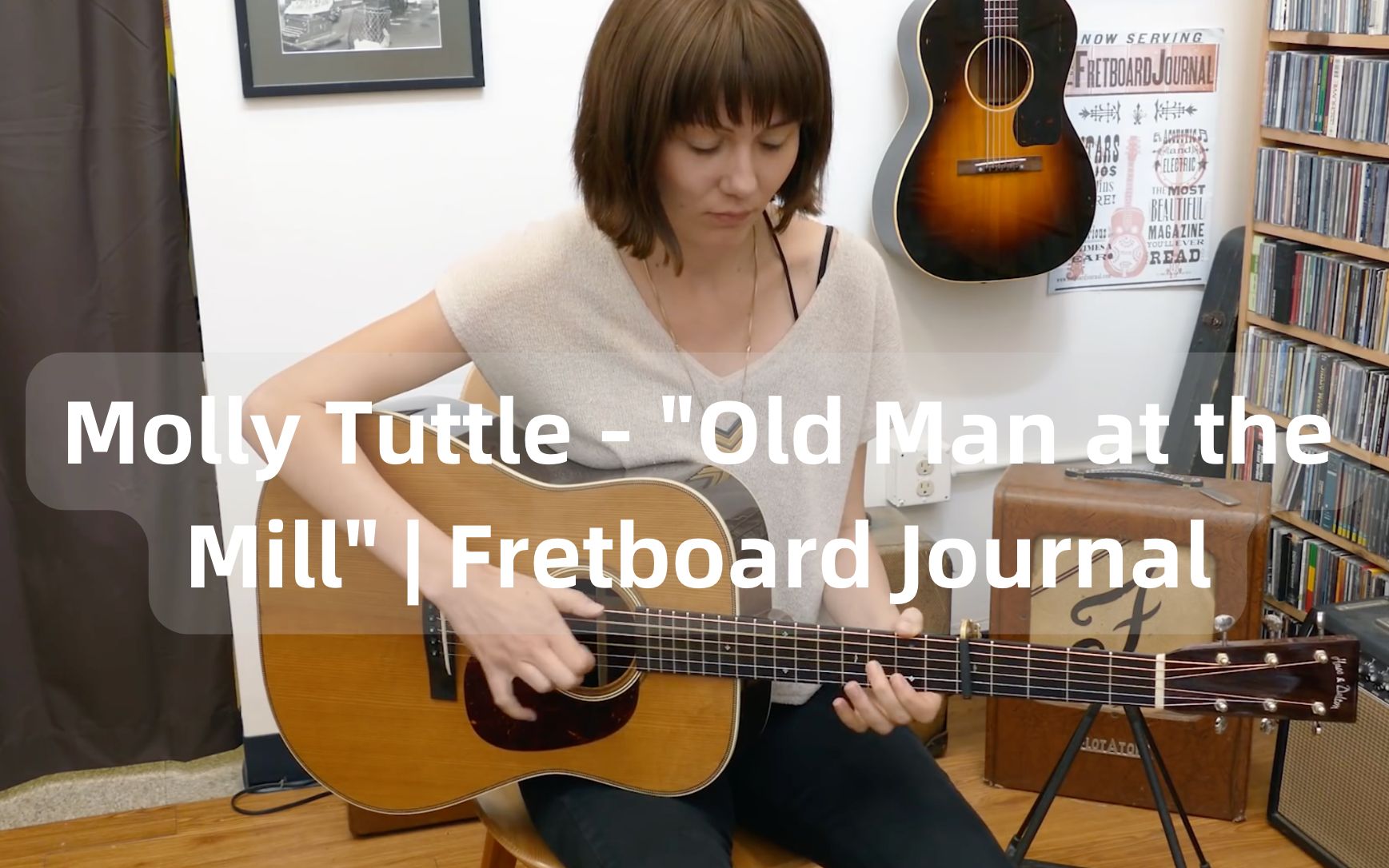 [图]【木吉他】别有一番风味的的吉他演奏Molly Tuttle - "Old Man at the Mill" | Fretboard Journal