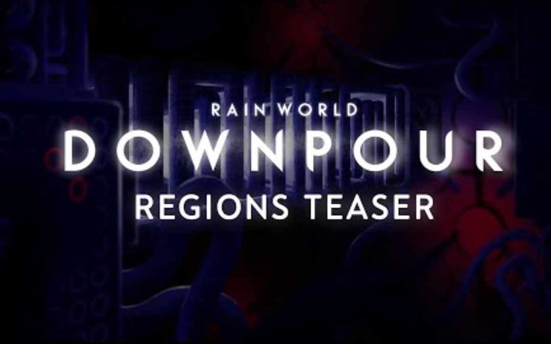 [图]雨世界DLC倾盆大雨 | 区域预告 Rain World: Downpour | Regions Teaser