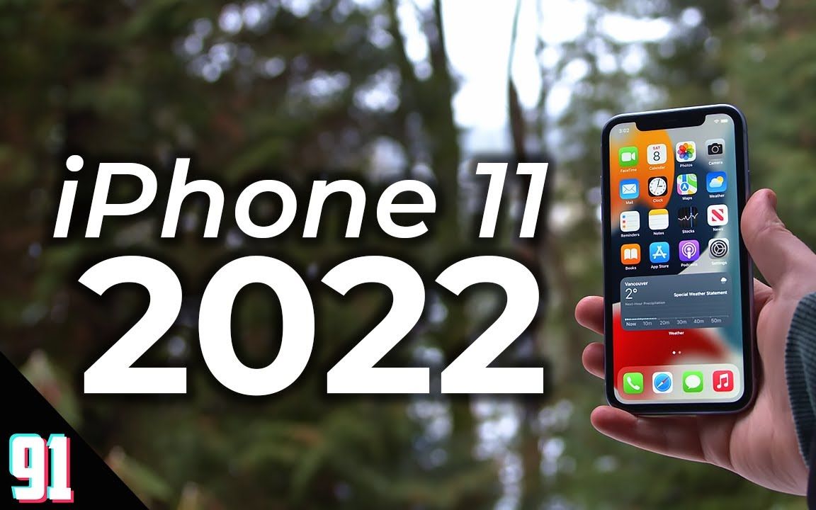 【91 Tech】2022年,iPhone 11还值得购买吗?哔哩哔哩bilibili