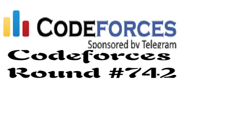 Codeforces Round #742 (Div. 2) - 哔哩哔哩