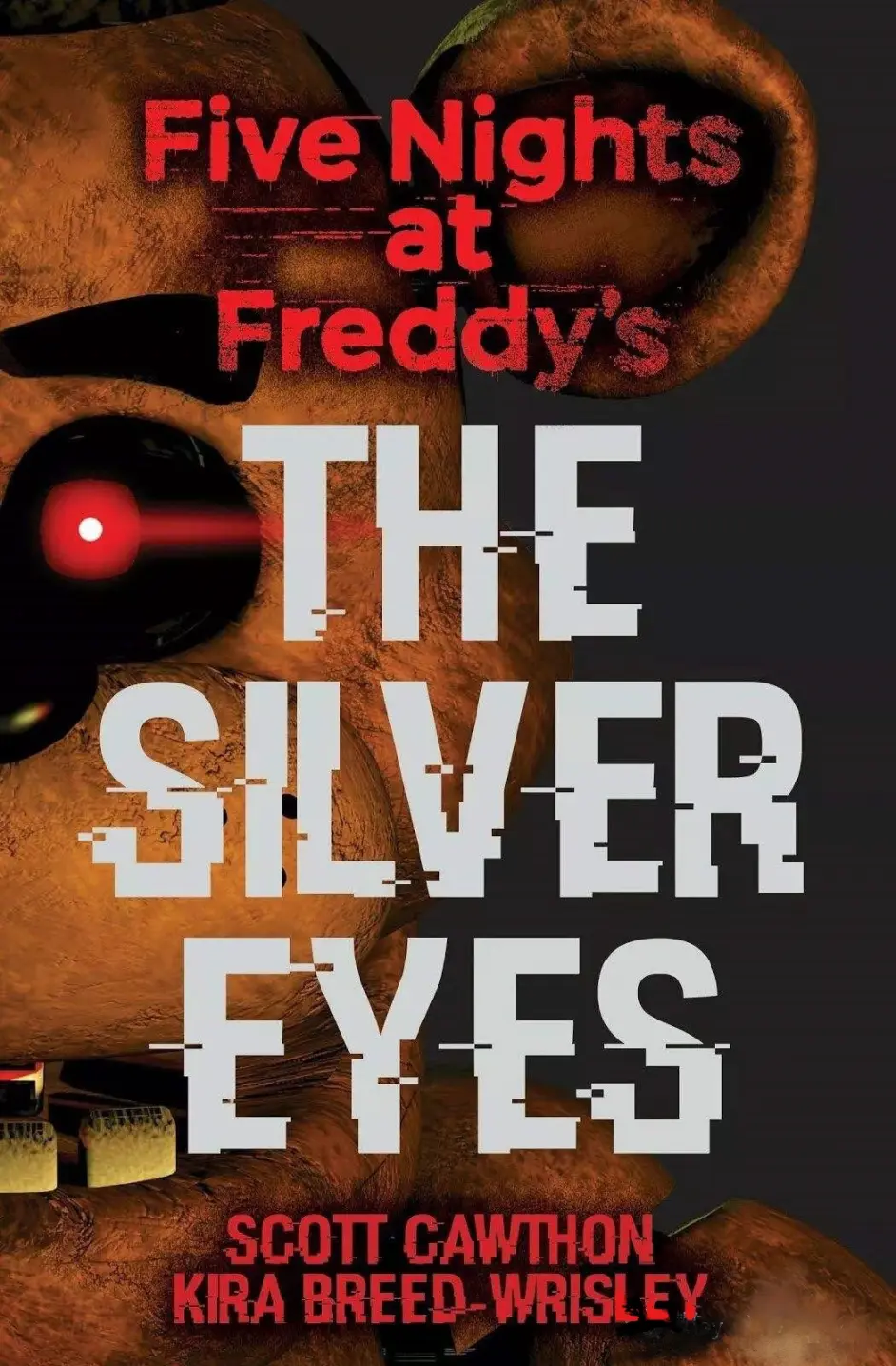 玩具熊的五夜后宫小说 官方 自制中文翻译 The Silver Eyes 银光眼第十三章终末之始 哔哩哔哩