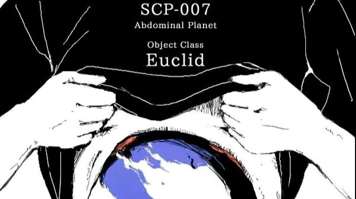 SCP-007 Abdominal Planet  Object Class: Euclid 