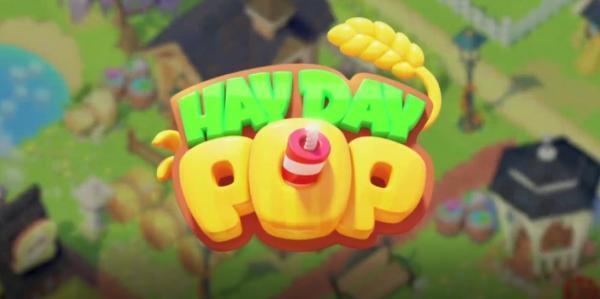 Supercell新作《hay Day Pop》公布 农场和三消玩法结合 哔哩哔哩 0348