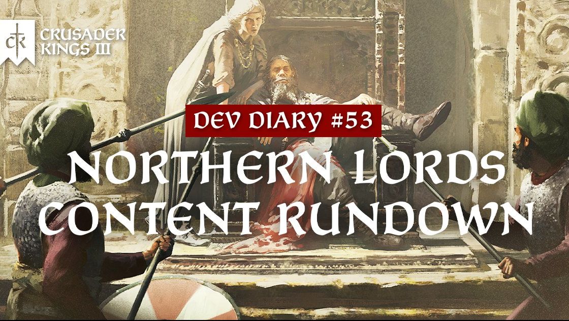 Crusader Kings 3 Dev Diary #53 - Northern Lords Content Rundown