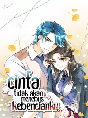 Cinta Tidak Akan Menebus Kebencianku
