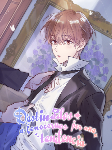 Destinados a conocernos por una tendencia