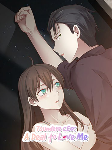 Tsundere CEO: A Deal To Love Me