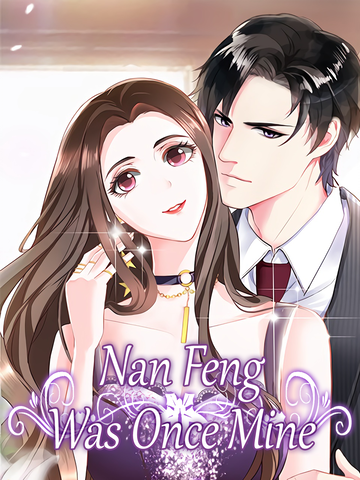 Nan Feng Was Once Mine