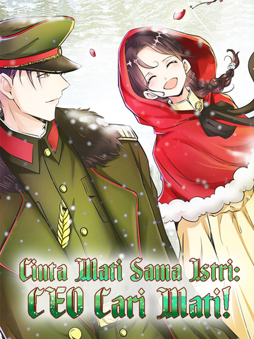 Cinta Mati Sama Istri: CEO Cari Mati!