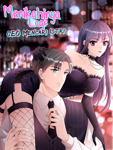 Menikahinya Lagi: CEO Mencari Istri