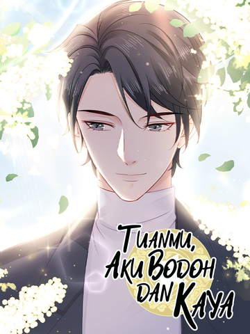 Tuanmu, Aku Bodoh dan Kaya