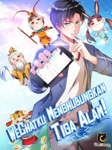 WeChatku Menghubungkan Tiga Alam!