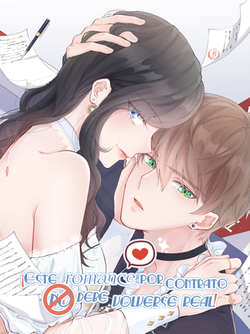 ¡Este romance por contrato no debe volverse real!