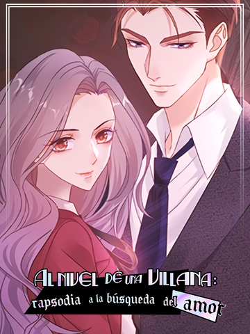 Al nivel de una villana: rapsodia a la búsqueda del amor