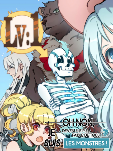 Oh non, je suis devenu le plus faible de tous les monstres !