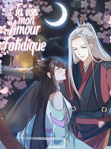 Tu es mon Amour Fatidique