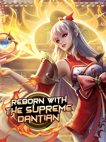 Reborn with the Supreme Dantian