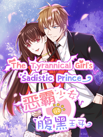 The Tyrannical Girl's Sadistic Prince
