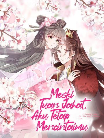 Meski Tuan Jahat, Aku Tetap Mencintaimu