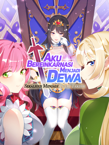 Aku Bereinkarnasi Menjadi Dewa Sekaligus Menjadi Putri Takdir