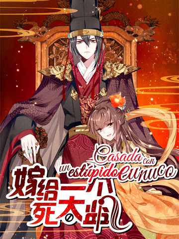 Casada con un estúpido eunuco