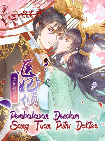 Pembalasan Dendam Sang Tuan Putri Dokter