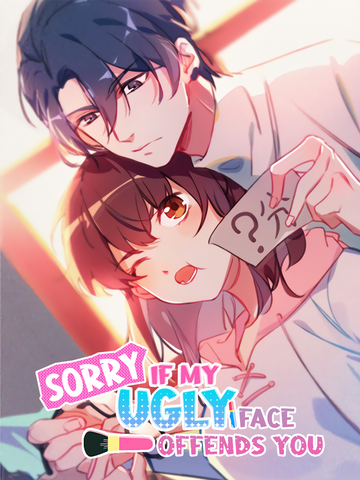 Sorry if My Ugly Face Offends You