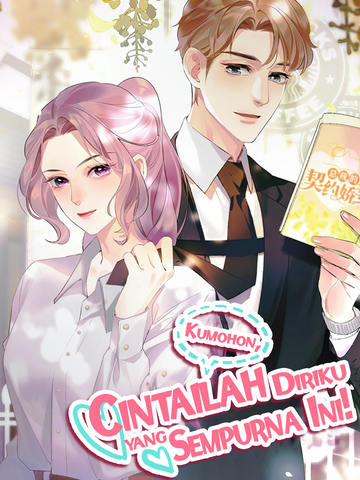 Kumohon, Cintailah Diriku yang Sempurna Ini