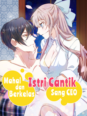 Mahal dan Berkelas: Istri Cantik Sang CEO