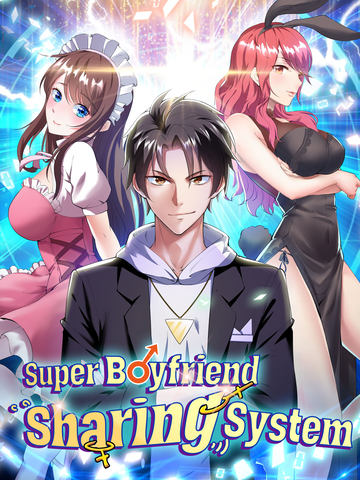 Super Boyfriend Sharing System
