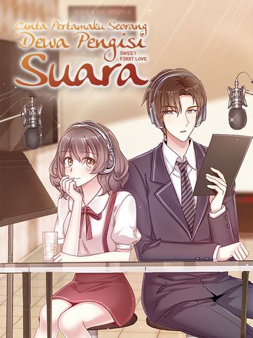 Cinta Pertamaku Seorang Dewa Pengisi Suara