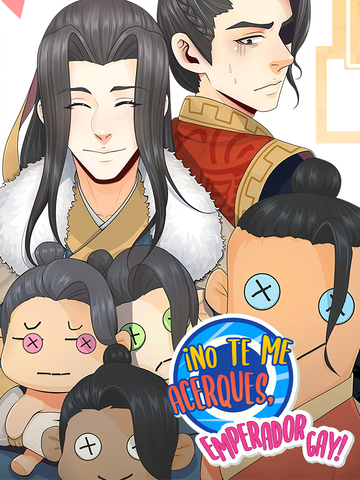 ¡No te me acerques, emperador gay!