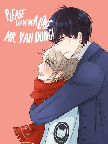 Please Leave Me Alone, Mr. Yan Dong!
