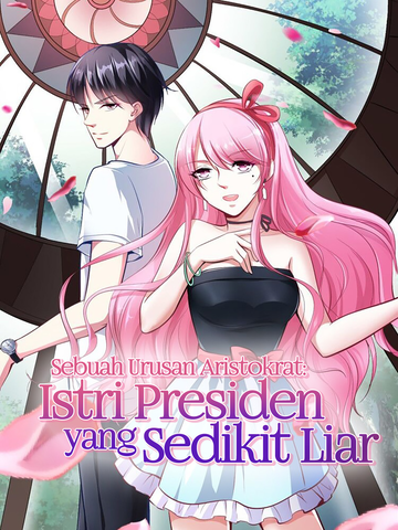 Sebuah Urusan Aristokrat: Istri Presiden yang Sedikit Liar