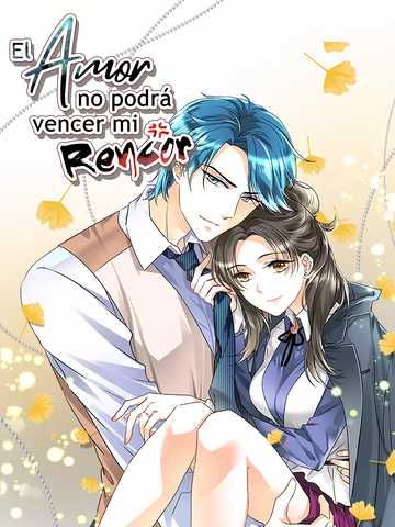 El amor no podrá vencer mi rencor