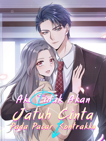Aku Tidak Akan Jatuh Cinta Pada Pacar Kontrakku