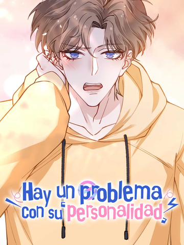 Hay un problema con su personalidad