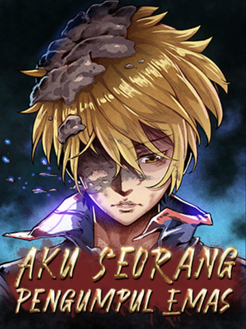 Aku Seorang Pengumpul Emas