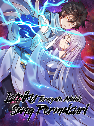 Istriku Ternyata Adalah Sang Permaisuri?