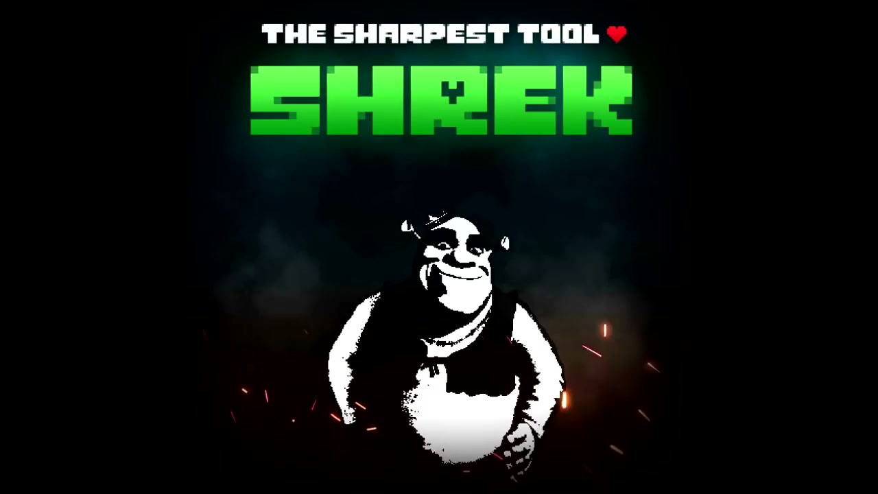 the sharpest tool   shrek_哔哩哔哩 (゜-゜)つロ 干杯~-bilibili